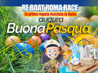Gli auguri di buona Pasqua della Re Boat Roma Race